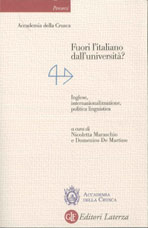 [Fuori litaliano dalluniversit? Inglese, internazionalizzazione, politica linguistica]